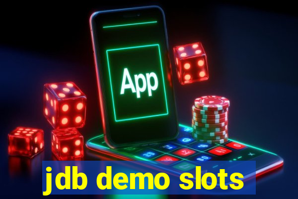 jdb demo slots